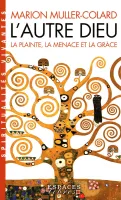 AUTRE DIEU (L') - LA PLAINTE LA MENACE ET LA GRACE POCHE