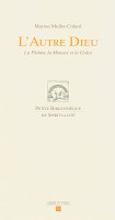 AUTRE DIEU (L') - LA PLAINTE LA MENACE ET LA GRACE