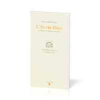 AUTRE DIEU (L') - LA PLAINTE LA MENACE ET LA GRACE