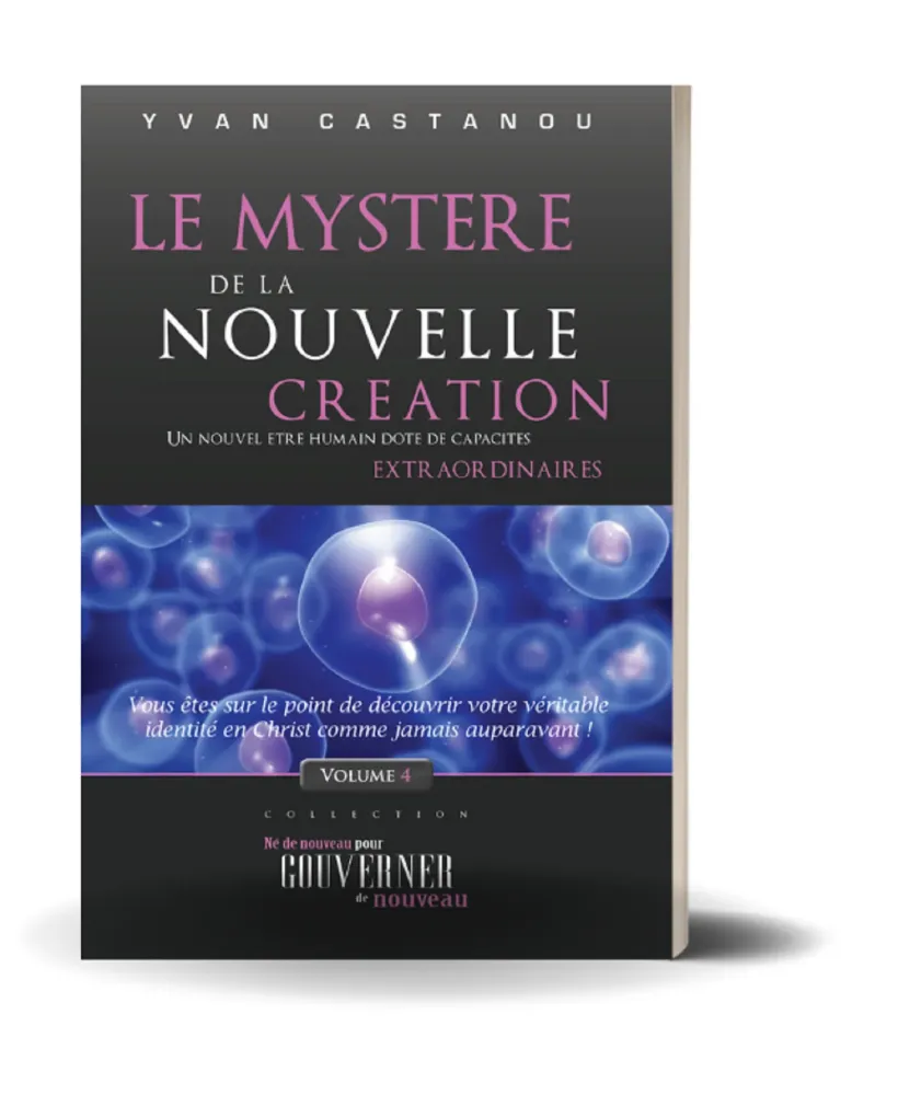 MYSTERE DE LA NOUVELLE CREATION