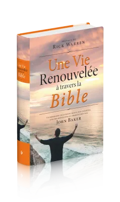 VIE RENOUVELEE A TRAVERS LA BIBLE (UNE)