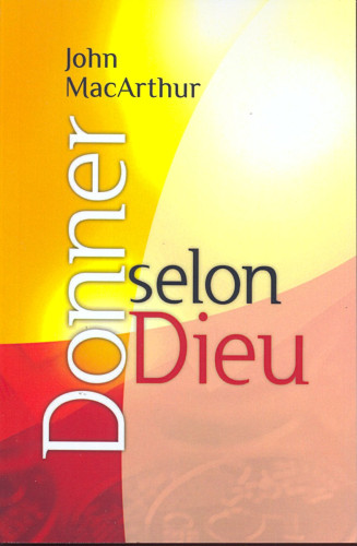 DONNER SELON DIEU NOUVELLE EDITION