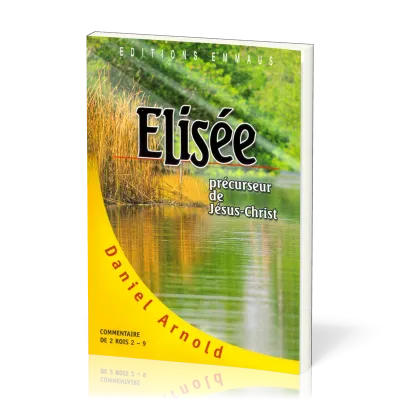 ELISEE PRECURSEUR DE JESUS - COMMENTAIRE DE 2 ROIS 2-9