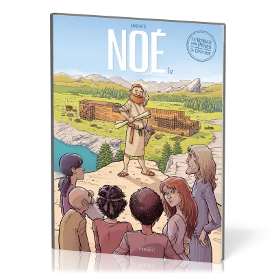VOYAGE DES PÈRES (LE) NOE - EPOQUE 3 TOME 1
