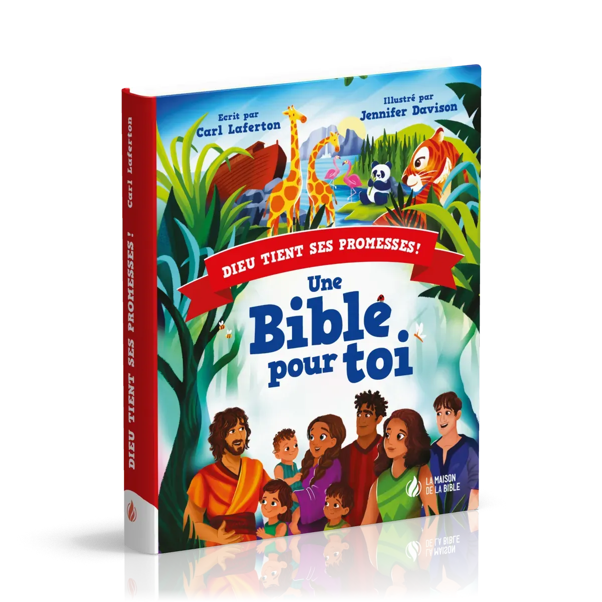 DIEU TIENT SES PROMESSES - UNE BIBLE POUR TOI 4-6 ANS
