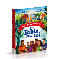 DIEU TIENT SES PROMESSES - UNE BIBLE POUR TOI 4-6 ANS