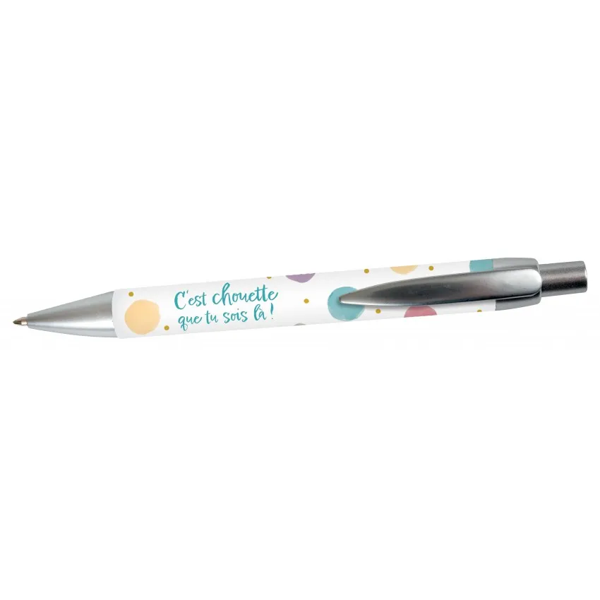 STYLO A BILLE MOTIF POIS "C'EST CHOUETTE QUE TU SOIS LA"