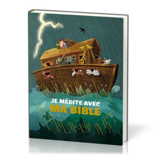 JE MEDITE AVEC MA BIBLE 6 ANS ET +