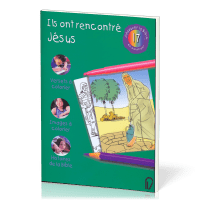 DECOUVRIR LA BIBLE EN COLORIANT VOL. 17 - ILS ONT RENCONTRE JESUS