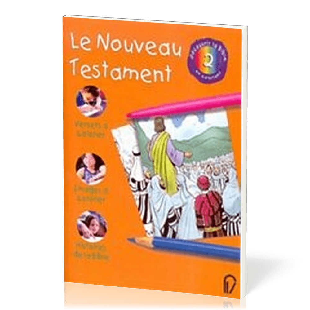 DECOUVRIR LA BIBLE EN COLORIANT VOL. 2 - NOUVEAU TESTAMENT (LE)