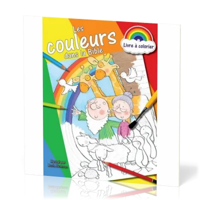 LIVRE A COLORIER - COULEURS DANS LA BIBLE (LES)