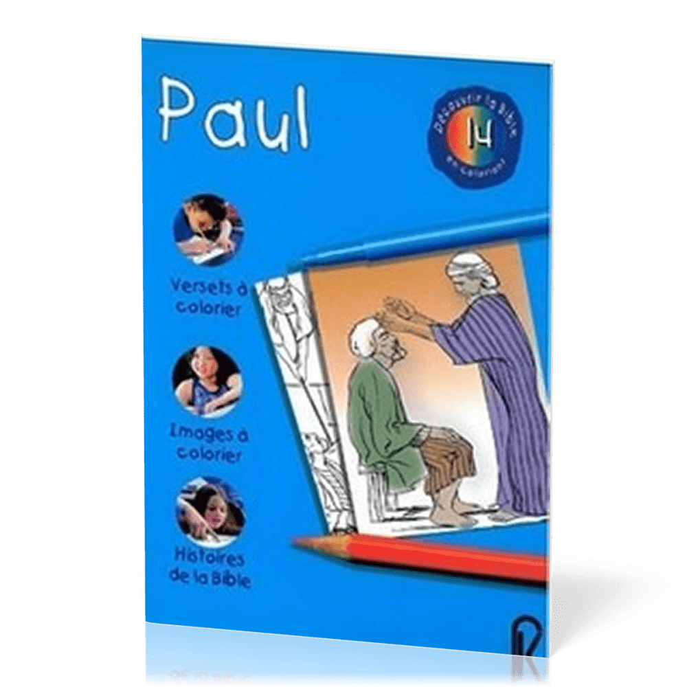 DECOUVRIR LA BIBLE EN COLORIANT VOL. 14 - PAUL