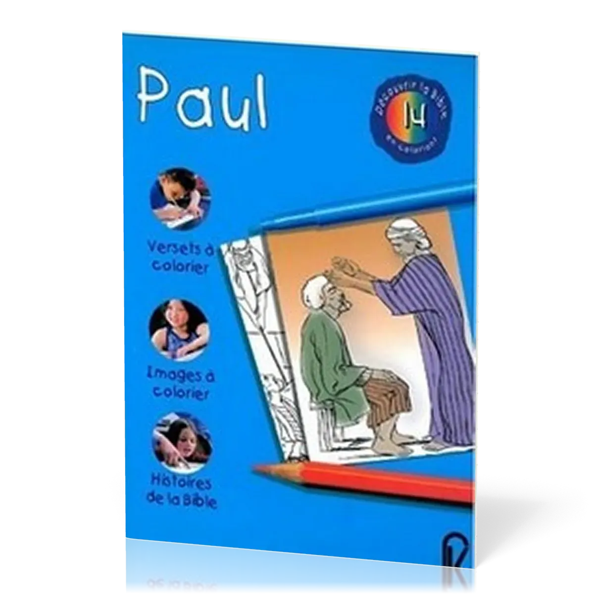 DECOUVRIR LA BIBLE EN COLORIANT VOL. 14 - PAUL