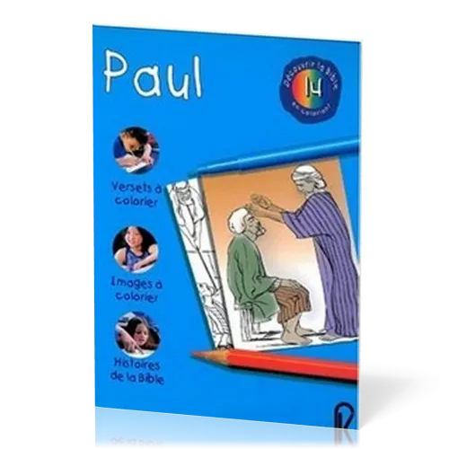 DECOUVRIR LA BIBLE EN COLORIANT VOL. 14 - PAUL