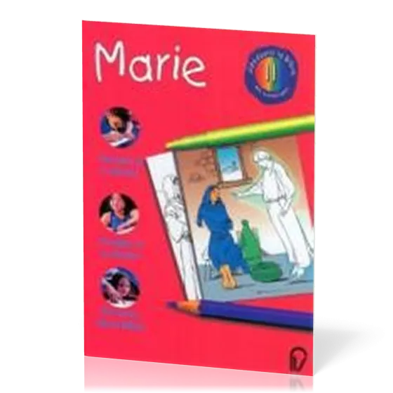 DECOUVRIR LA BIBLE EN COLORIANT VOL. 11 - MARIE