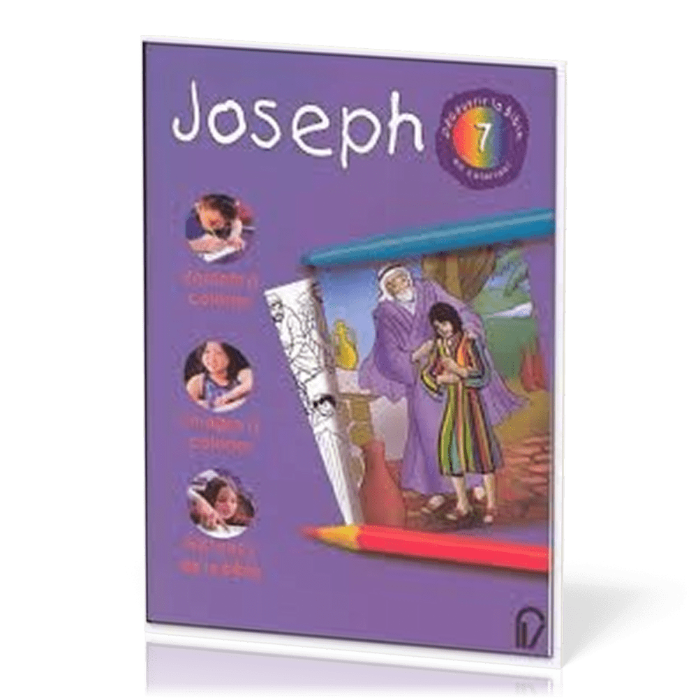 DECOUVRIR LA BIBLE EN COLORIANT VOL. 7 - JOSEPH