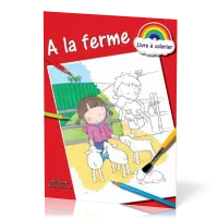 LIVRE A COLORIER - A LA FERME