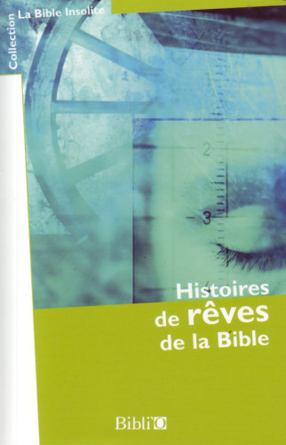 HISTOIRES DE REVES DE LA BIBLE