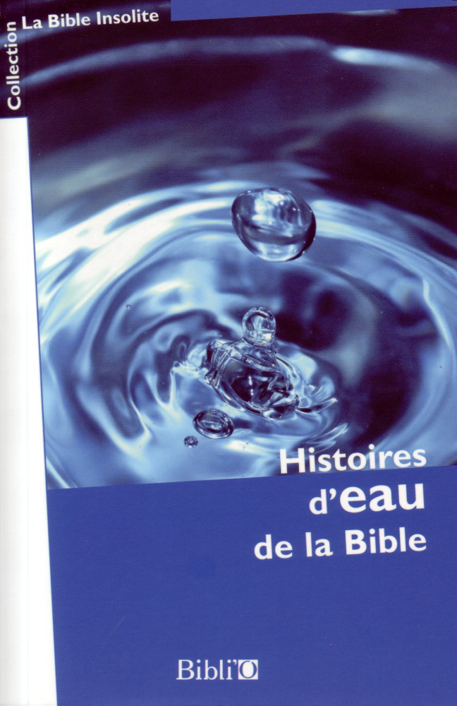 HISTOIRES D'EAU DE LA BIBLE