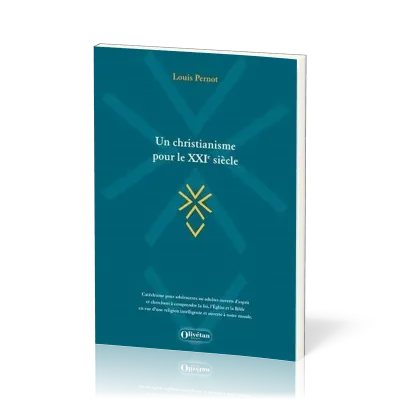 UN CHRISTIANISME POUR LE XXIe SIECLE