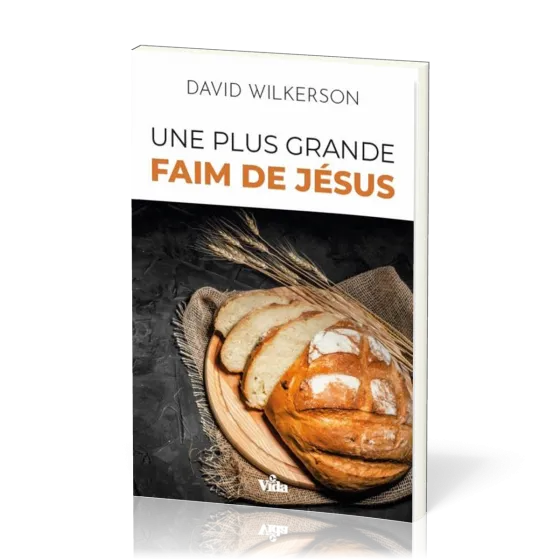 UNE PLUS GRANDE FAIM DE JESUS
