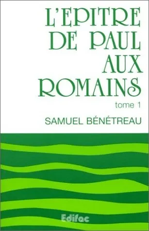 EPITRE DE PAUL AUX ROMAINS (L') TOME 1