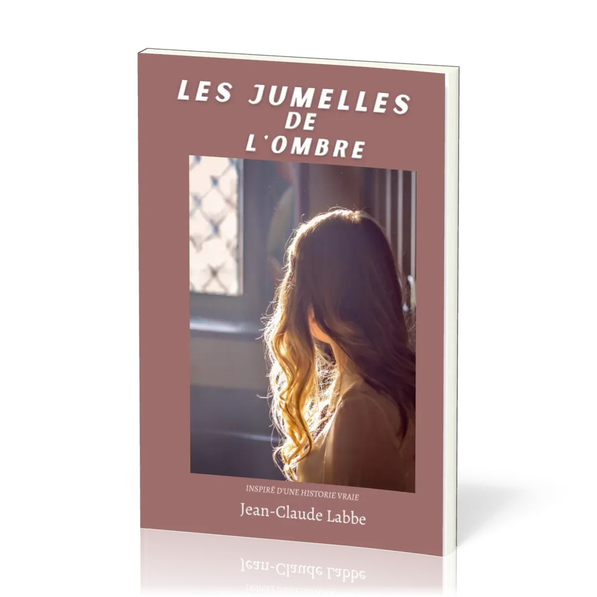 JUMELLES DE L'OMBRE - INSPIRE D'UNE HISTOIRE VRAIE - RELIE