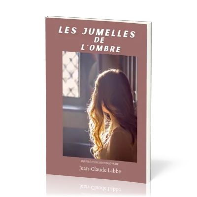 JUMELLES DE L'OMBRE - INSPIRE D'UNE HISTOIRE VRAIE - RELIE