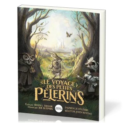 VOYAGE DES PETITS PELERINS (LE) - D'APRES EL RECIT DE JOHN BUNYAN