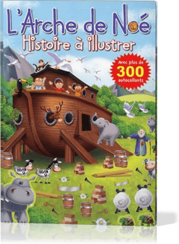 ARCHE DE NOE - HISTOIRE A ILLUSTRER