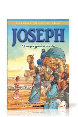 JOSEPH - L'HOMME QUI A APPRIS LE SENS DE SES REVES