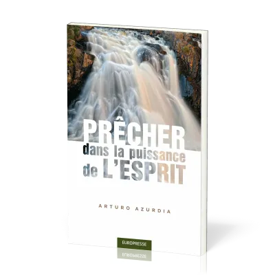 PRECHER DANS LA PUISSANCE DE L'ESPRIT