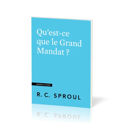 QU'EST-CE QUE LE GRAND MANDAT ?