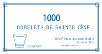 GOBELETS EN PLASTIQUE POUR SAINTE CENE - REUTILISABLE ET RECYCLABLE - VENDU PAR 1000 PIECES