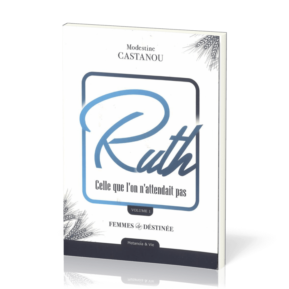 RUTH - CELLE QUE L'ON ATTENDAIT PAS - VOL 1