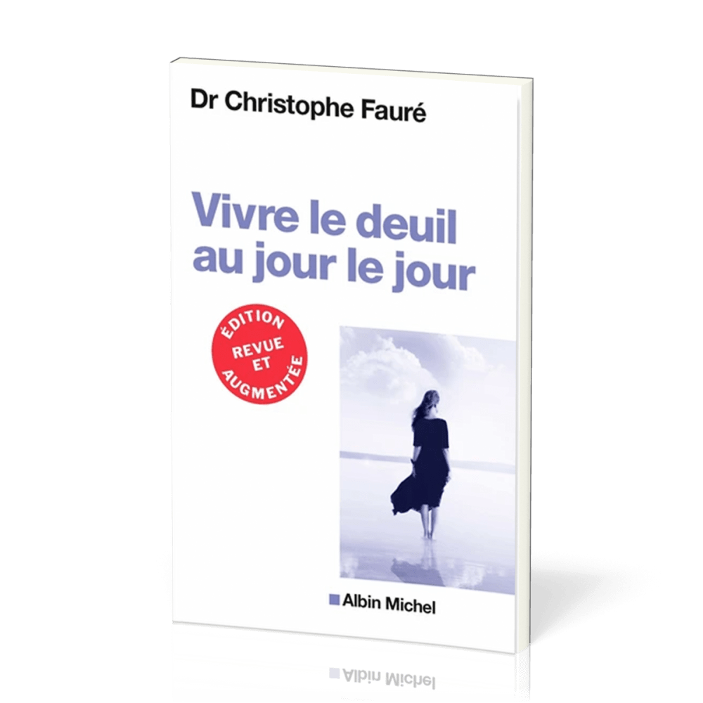 VIVRE LE DEUIL AU JOUR LE JOUR