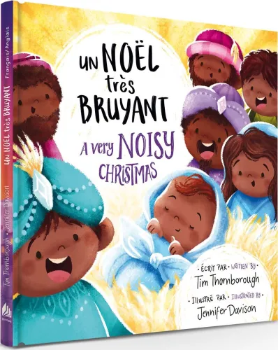 UN NOEL TRES BRUYANT - A VERY NOISY CHRISTMAS - BILINGUE FRANCAIS/ANGLAIS