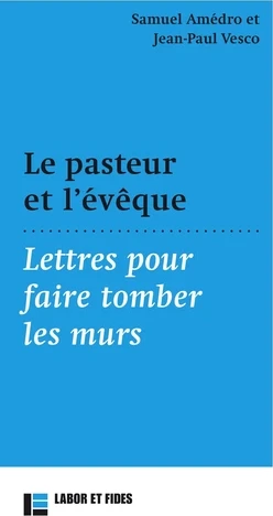 PASTEUR ET L'EVEQUE (LE)