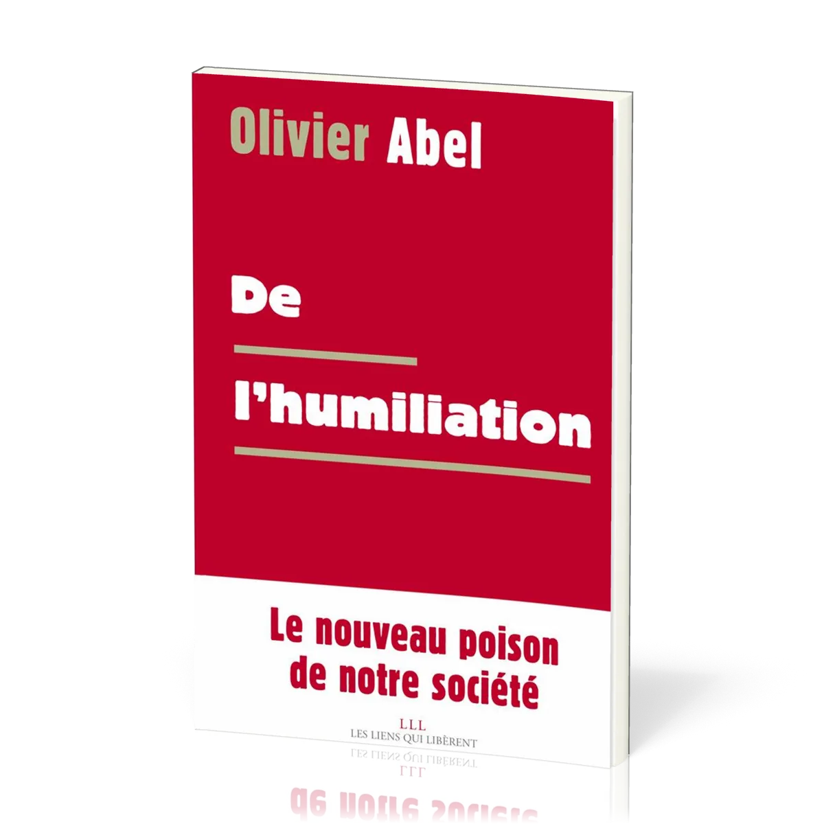 DE L'HUMILIATION