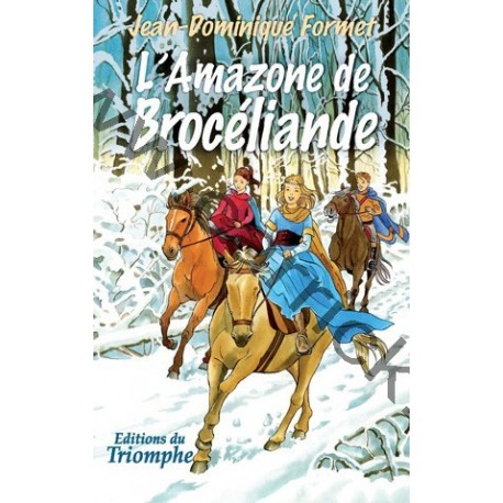 AMAZONE DE BROCELIANDE