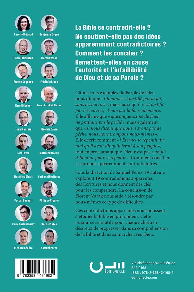 CONTRADICTIONS APPARENTES - LA BIBLE AFFIRME-T-ELLE TOUT ET SON CONTRAIRE?
