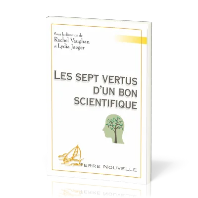 SEPT VERTUS D'UN BON SCIENTIFIQUE (LES)