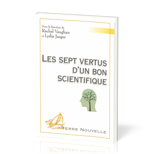 SEPT VERTUS D'UN BON SCIENTIFIQUE (LES)