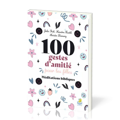 100 GESTES D'AMITIE POUR LES FILLES - MEDITATIONS BIBLIQUES