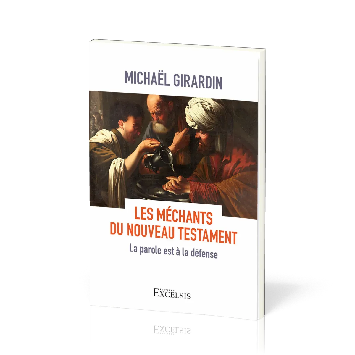MECHANTS DU NOUVEAU TESTAMENT (LES) - LA PAROLE EST A LA DEFENSE