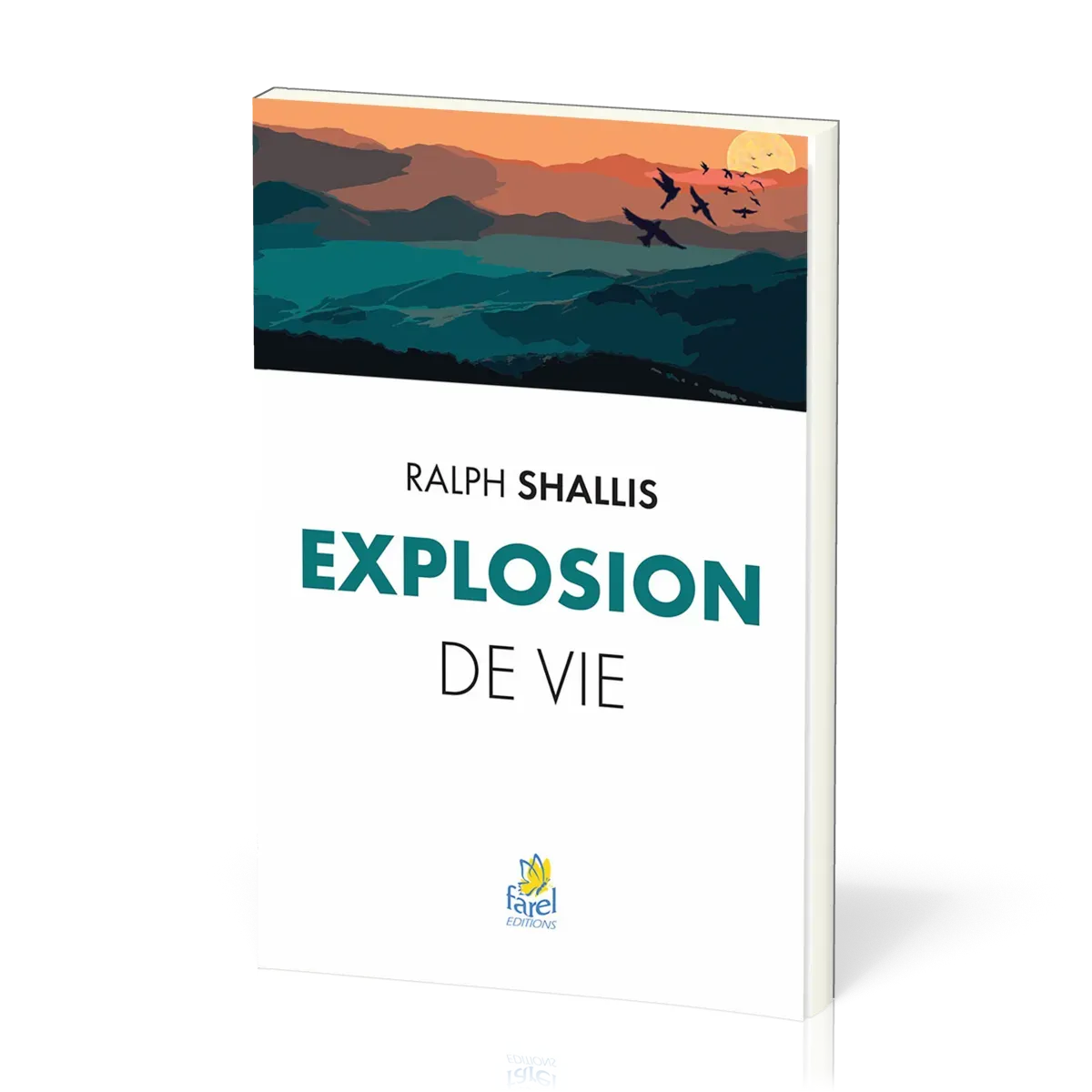 EXPLOSION DE VIE - NELLE EDITION