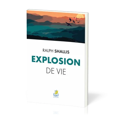 EXPLOSION DE VIE - NELLE EDITION