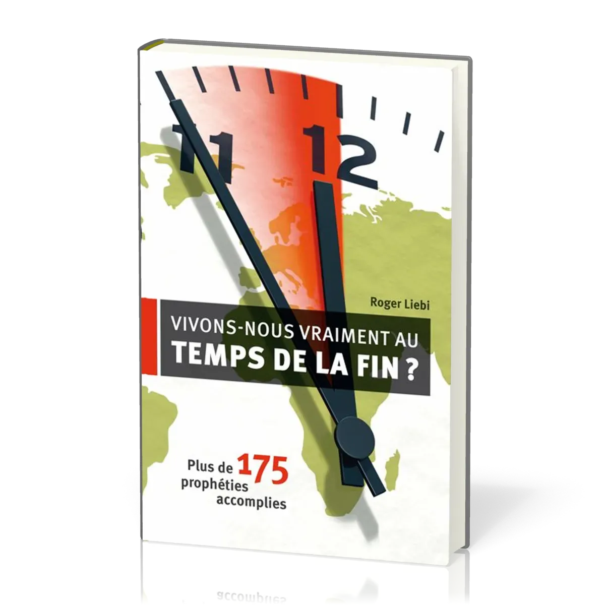 VIVONS NOUS VRAIMENT AU TEMPS DE LA FIN ? - PLUS DE 175 PROPHETIES ACCOMPLIES
