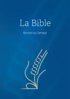 BIBLE SEMEUR 2015 RIGIDE ILLUSTREE BLEU