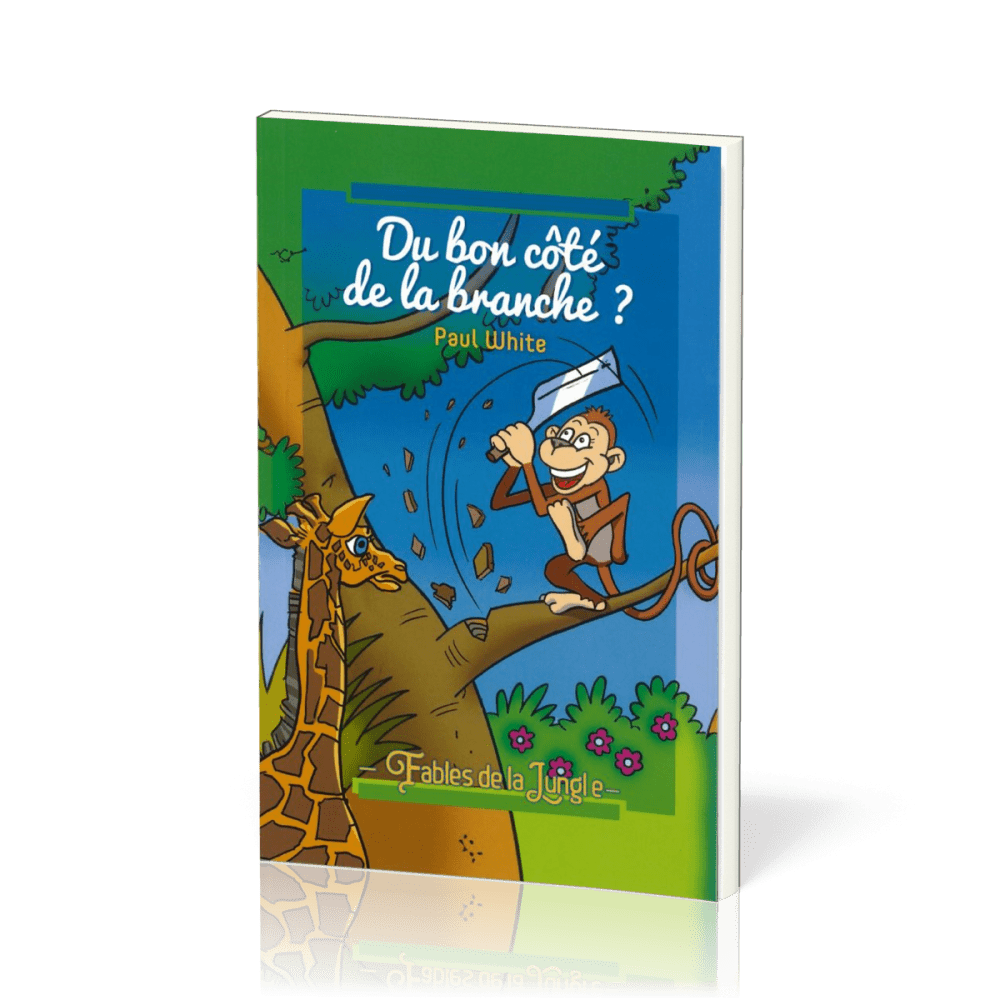 DU BON COTE DE LA BRANCHE - FABLES DE LA JUNGLE VOL. 2